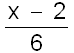 (x - 2)/6