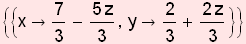 {{x7/3 - (5 z)/3, y2/3 + (2 z)/3}}