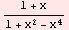 (1 + x)/(1 + x^2 - x^4)