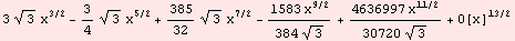 3 3^(1/2) x^(3/2) - 3/4 3^(1/2) x^(5/2) + 385/32 3^(1/2) x^(7/2) - (1583 x^(9/2))/(384 3^(1/2)) + (4636997 x^(11/2))/(30720 3^(1/2)) + O[x]^(13/2)