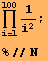 Underoverscript[∏, i = 1, arg3] 1/i^2 ; %//N 