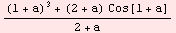 ((1 + a)^3 + (2 + a) Cos[1 + a])/(2 + a)